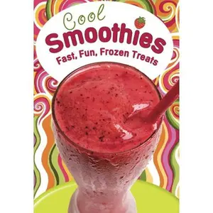 USED-Cool Smoothies: Fast, Fun, Frozen Treats by LLC Cookbook Resources (Unknown)