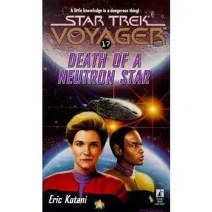 USED-Death of a Neutron Star (Star Trek Voyager, No 17) by Eric Kotani (Unknown)