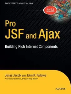 USED-Pro Jsf and Ajax: Building Rich Internet Components by Jacobi, Jonas (Paperback)