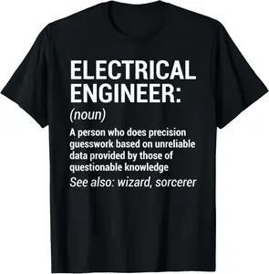 100% Cotton Electrical Engineer Definition Funny Engineering T-Shirt