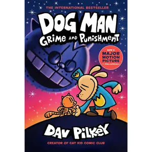Dog Man: Grime and Punishment: A Graphic Novel (Dog Man #9): From the Creator of Captain Underpants: Volume 9 -- Dav Pilkey - Hardcover