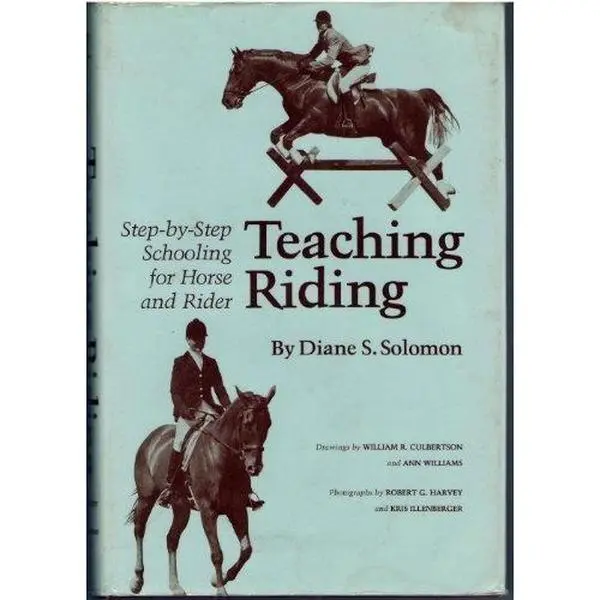 USED Book - Teaching Riding: Step-By-Step Schooling for Horse and Rider by Diane S. Solomon (Hardcover) - english