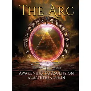 USED-The Arc: Awakening to Ascension by Lumin, Almaththea (Paperback)