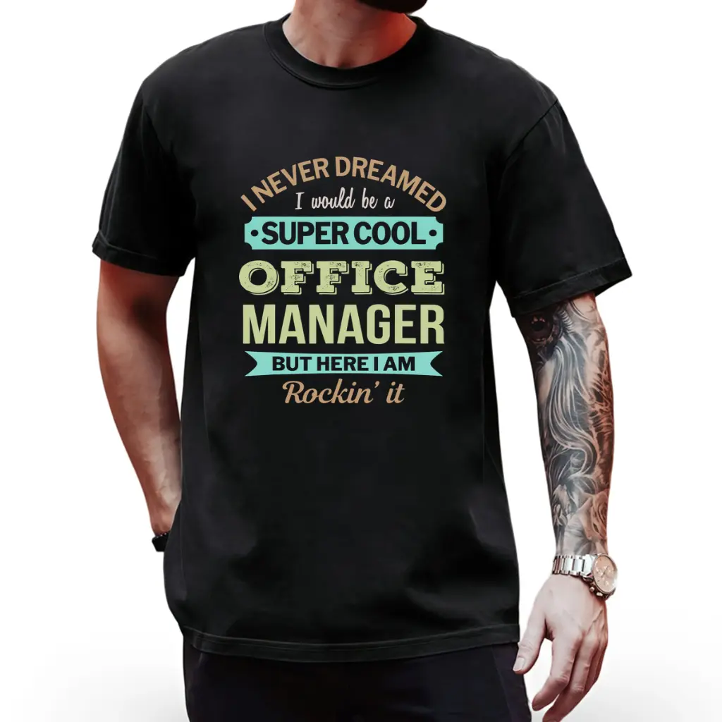 Funny Office Manager Gift T-Shirt - "I Never Dreamed I'd Be a Super Cool Office Manager But Here I Am Rockin' It" Slogan & Graphic - Black with Teal & Mustard Print - Lightweight Short Sleeve Round Neck Casual Work Apparel for Men & Women - All-Seas