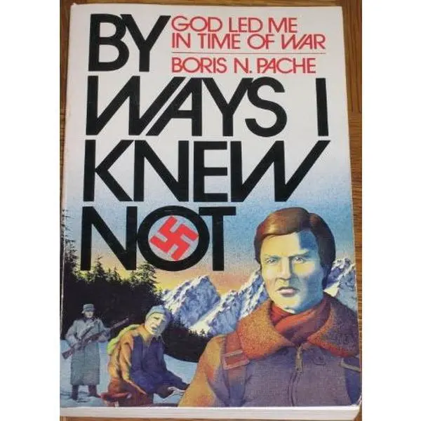 USED Book - By ways I knew not: God led me in time of war by Boris N Pache (Paperback) - english