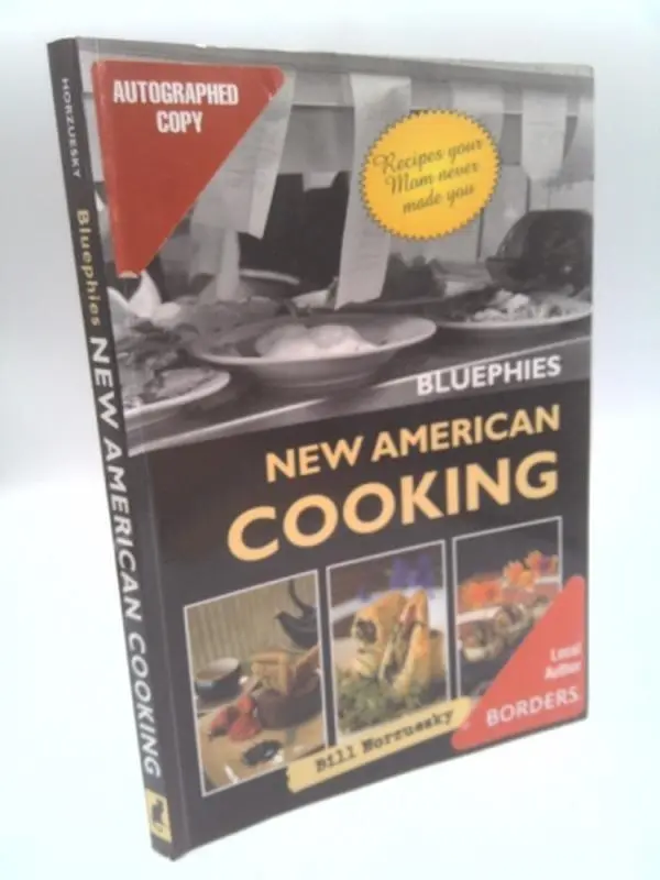 Used Paperback Book - Bluephies New American Cooking: Easy Recipe Collection Your Mom Never Made You by Bill Horzuesky, 2005 Edition, 144 Pages, 1.26 lbs, Very Good English Language Literature Book