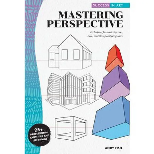 USED Book - Success in Art: Mastering Perspective: Techniques for Mastering One-, Two-, and Three-Point Perspective - 25+ Professional Artist Tips and Techniques by Fish, Andy (Paperback) - english