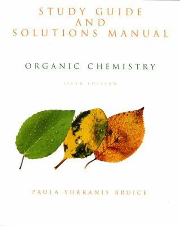 USED-Study Guide and Solutions Manual for Organic Chemistry by Paula Yurkanis Bruice (Paperback)