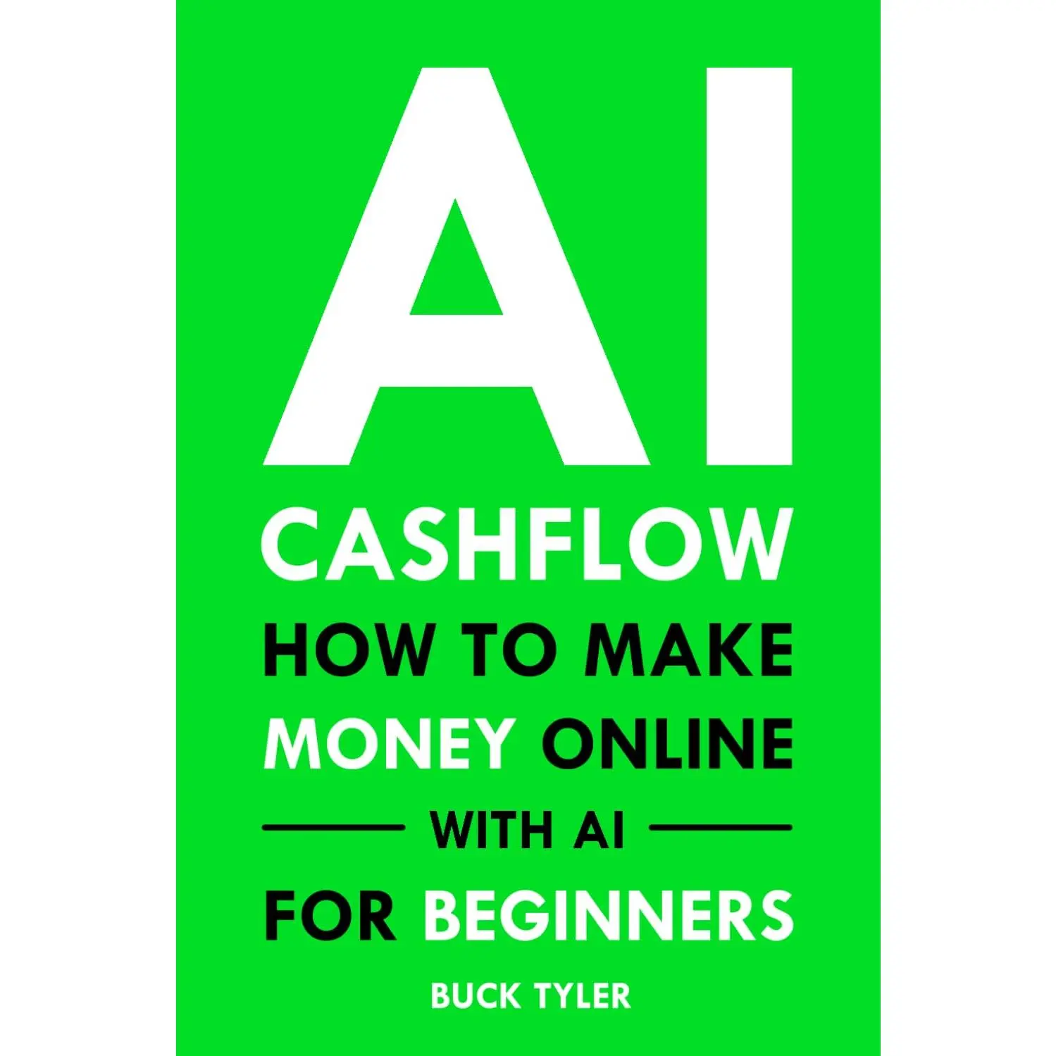AI Cashflow: How to Make Money Online with AI for Beginners