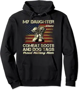My Daughter Wears Combat Boots and Dog Tags Proud Mom Pullover Hoodie - Rubencordov Shop 25B09NB75X1F