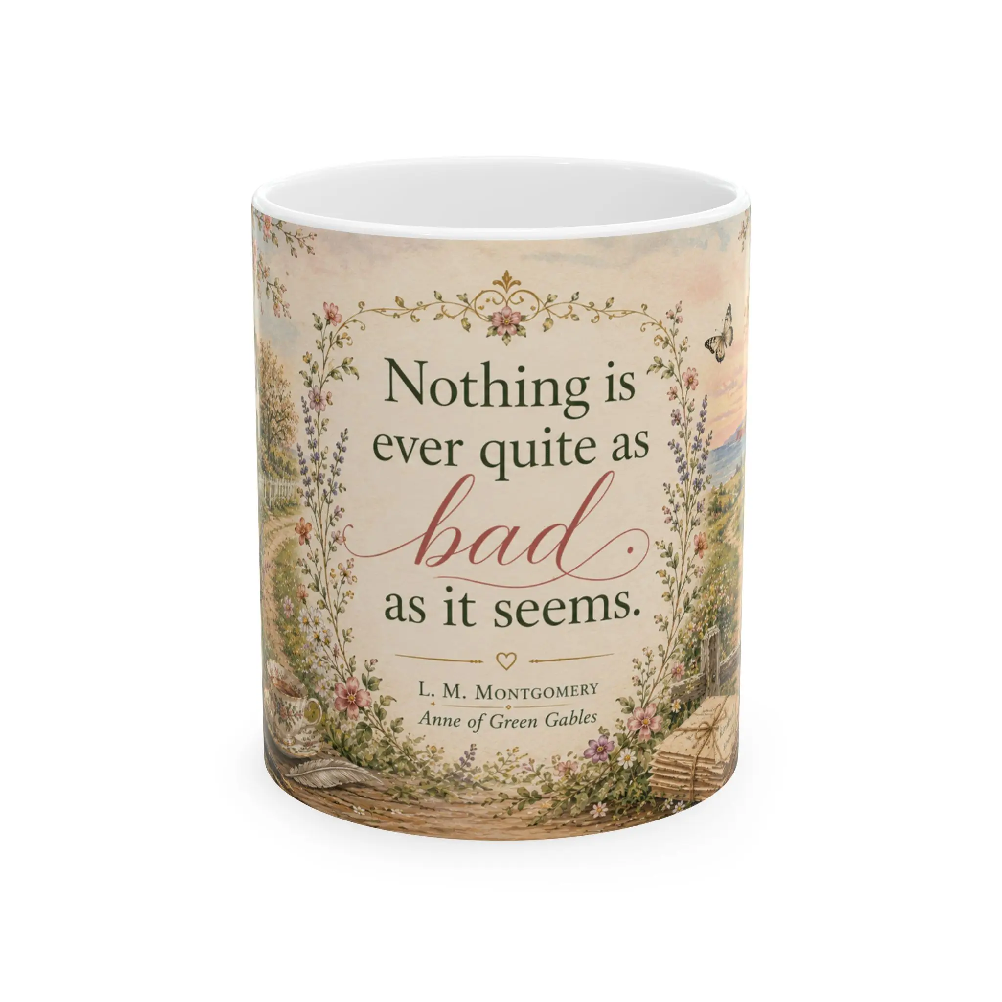 L.M. Montgomery Anne of Green Gables Ceramic Coffee Cup - 11oz Lightweight Glossy Reusable Drinkware, "Nothing is ever quite as bad as it seems" Quote, Botanical Art, Kitchenware Gift Idea