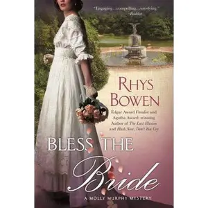 USED-Bless the Bride: A Molly Murphy Mystery by Bowen, Rhys (Paperback)