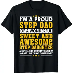 Funny Step Dad Fathers Day Gift Step Daughter Stepdad T-Shirt