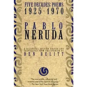 USED-Five Decades: Poems 1925-1970 by Neruda, Pablo (Paperback)