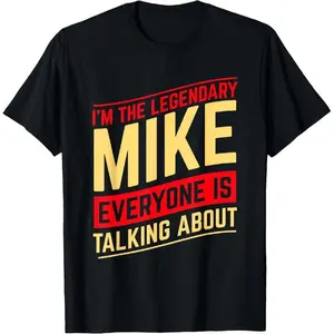 100% Cotton Short Sleeve Straight Fit Mock Collar I'm The Legendary Mike T-Shirt For Men and Women Top Womenswear Casual Summer Streetwear