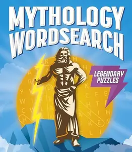 USED-Mythology Wordsearch: Over 100 Legendary Puzzles (Arcturus Classic Puzzles) by Eric Saunders (Paperback)