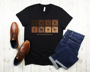 Black Father Melanin Shirt, Black Dad Shirt, Dad Shirt, The Essential Element Shirt, Father_s Day Shirt, Black Dad Gift, Dad Gift, Gift Dad