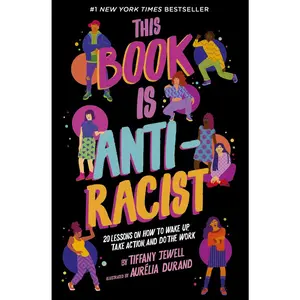 USED Book - This Book Is Anti-Racist: 20 Lessons on How to Wake Up, Take Action, and Do the Work by Jewell, Tiffany (Paperback) - english