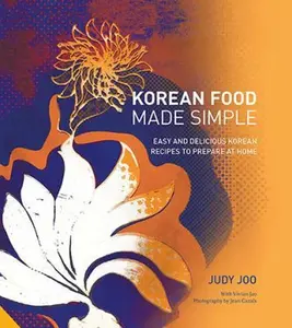 USED-Korean Food Made Simple: Easy and Delicious Korean Recipes to Prepare at Home by Judy Joo (Hardcover)