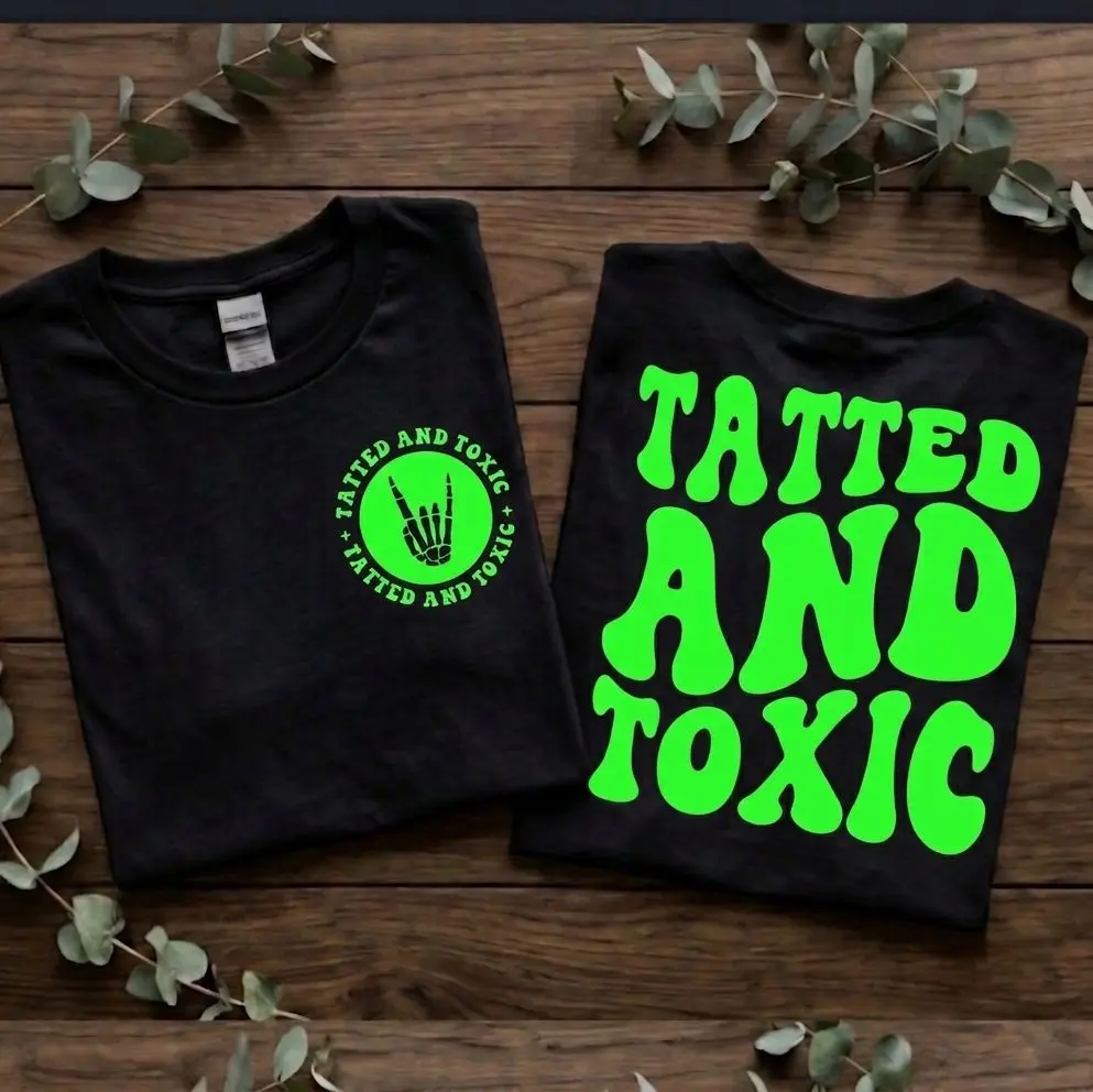 tatted and toxic shirt funny retro wavy lettering cute trendy tattooed life lime green and black short sleeve shirt T-Shirt