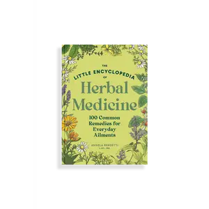 The Little Encyclopedia of Herbal Medicine