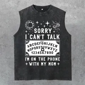Sorry I Can't Talk I'm On The Phone With My Mom Washed Tank Top, Gym Essential, Vintage Casual Crewneck Short Sleeves Menswear T-shirts Classic Cotton Fabric Streetwear