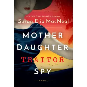 USED-Mother Daughter Traitor Spy by MacNeal, Susan Elia (Hardcover)