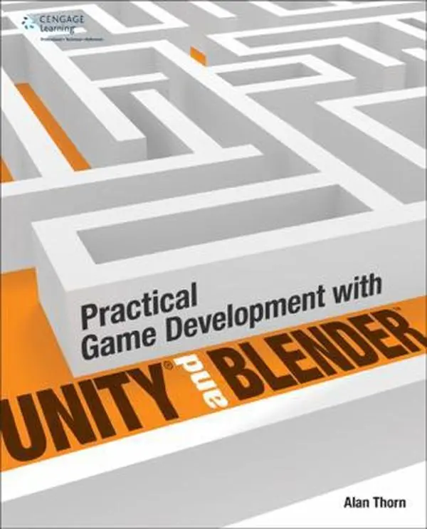 USED Book - Practical Game Development with Unity and Blender by Thorn, Alan (Paperback) - english