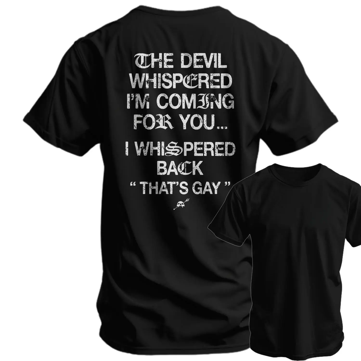 The Devil Whispered I'm Coming For You Men's T-Shirt, Training Tee