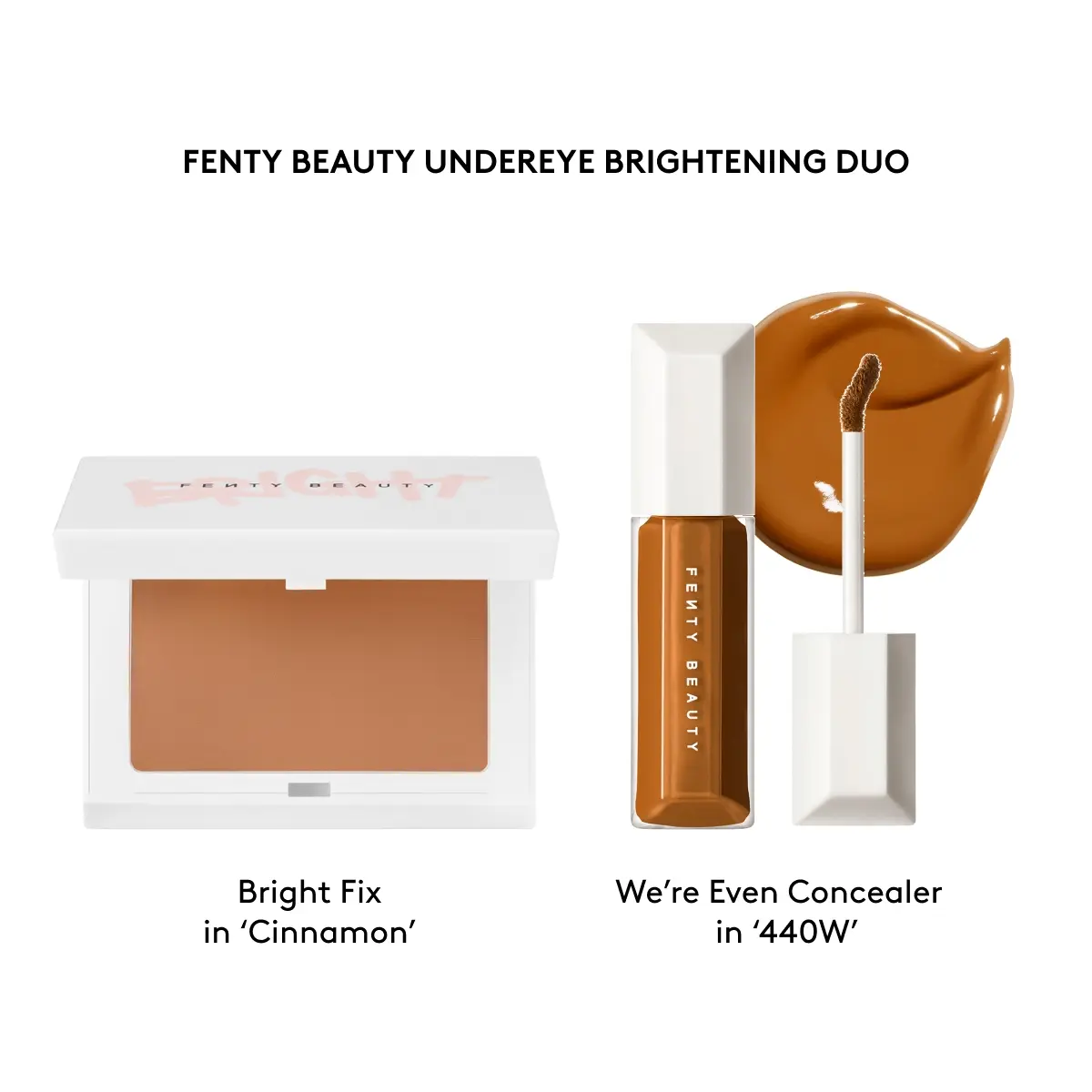 BRIGHT FIX CINNAMON + WE'RE EVEN CONCEALER 440W