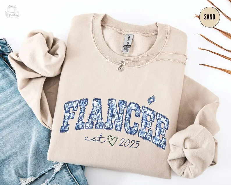 Custom Fiancée Sweatshirt Est., Toile Engagement Sweatshirts, Engaged Gifts, Engaged Couple Gift,Engagement Party Sweater, Fiancé Shirt