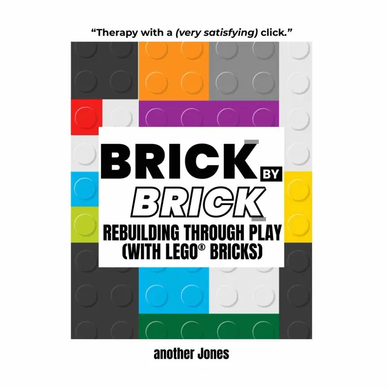 "Brick by Brick - Adult Self-Care Book for Overwhelmed Individuals: Calm Anxiety, Rebuild Focus, Calm Mind with Storytelling, Guided Prompts, Reflection Exercises"
