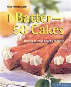 USED-1 Batter-50 Cakes: Baking to Fit Your Every Occasion (Quick & Easy) by Gina Greifenstein (Paperback)