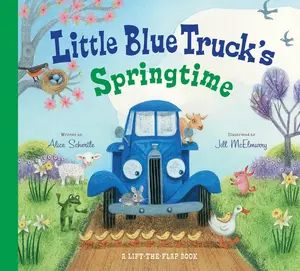 Little Blue Truck's Springtime: An Easter And Springtime Book For Kids (Little Blue Truck) by Alice Schertle||Jill McElmurry [Board book]
