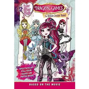 USED-Ever After High: Dragon Games: The Deluxe Junior Novel by Stacia Deutsch (Hardcover)