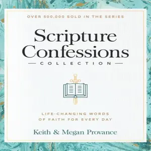 Scripture Confessions Collection (Large Print Edition): Life-Changing Words of Faith for Every Day