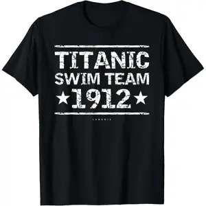TITANIC Swim Team 1912 TShirt - Funny Nautical Cruise Shirts T-Shirt,Made in USA
