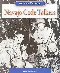 USED-Navajo Code Talkers (We the People: Modern America) by Andrew Santella (Paperback)
