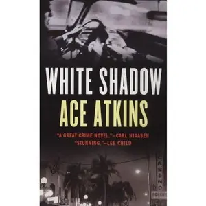 USED-White Shadow by Ace Atkins (Unknown)