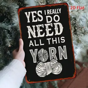 Aluminum Yarn Wall Art Sign I Really Need All This Yarn 7.8x11.8 Inch Square 2D Flat Decor for Home and Restaurant