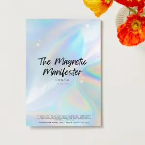 THE MAGNETIC MANIFESTER JOURNAL | MANIFEST THE LIFE OF YOUR DREAMS QUICKLY BY IDENTIFYING, REMOVING + REPLACING DEEPLY HELD LIMITING BELIEFS WITH NEW AFFIRMATIONS AND MANY MORE EFFECTIVE METHODS WITH THIS JOURNAL.
