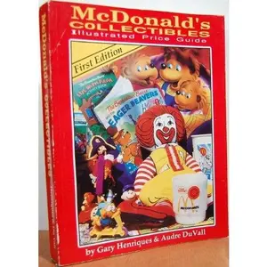 USED-McDonald's Collectibles: Illustrated Price Guide by Gary Henriques (Paperback)