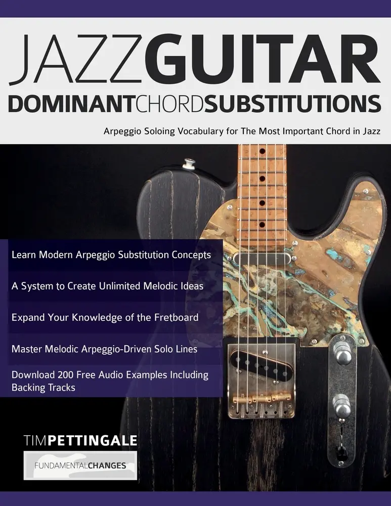 USED-Jazz Guitar Dominant Chord Substitutions: Arpeggio Soloing Vocabulary for The Most Important Chord in Jazz by Pettingale, Tim (Paperback)
