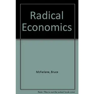 USED-Radical Economics by Bruce McFarlane (Hardcover)