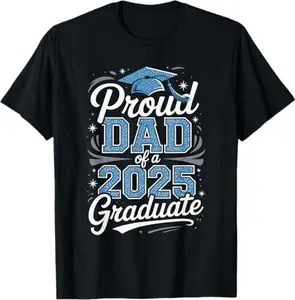 Proud Dad 2025 Graduate Family T-Shirt