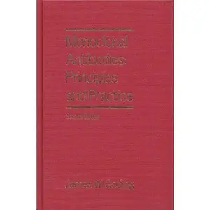 USED-Monoclonal Antibodies: Principles and Practice : Production and Application of Monoclonal Antibodies in Cell Biology, Biochemistry and Immunology by james-goding (Hardcover)