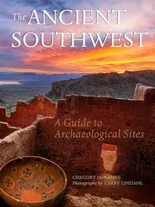 USED-Ancient Southwest: A Guide to Archaelogical Sites by McNamee, Gregory (Paperback)