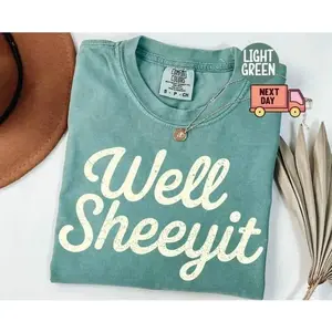 Comfort Colors Well Sheeyit Country Western Shirt, Vintage Retro Western Shirt, Adult Sarcastic Humor Shirt, Funny Meme Shirt, Gift for Her