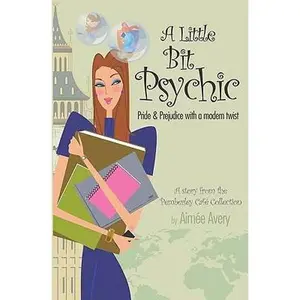 USED-A Little Bit Psychic: Pride & Prejudice with a modern twist by Avery, Aimee (Paperback)