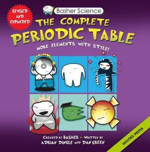 USED-Basher Science: The Complete Periodic Table: All the Elements with Style! by Dingle, Adrian (Paperback)